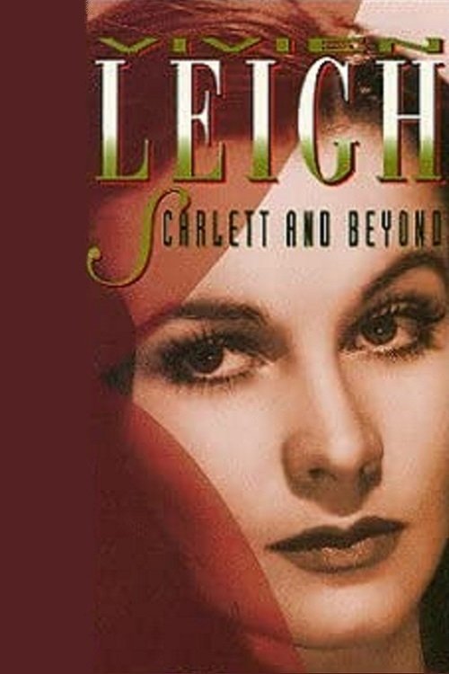 Постер Vivien Leigh: Scarlett and Beyond